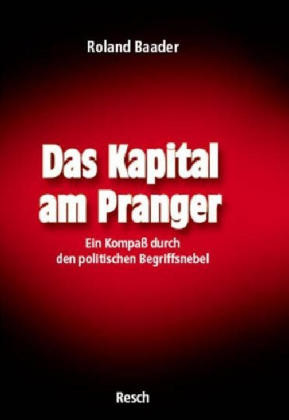 Das Kapital am Pranger