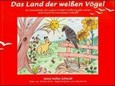 Das Land der weißen Vögel