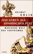 Das Leben als kosmisches Fest