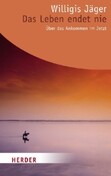 Das Leben endet nie