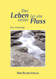 Das Leben ist ein steter Fluss