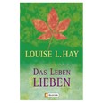 Das Leben lieben