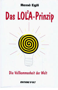 Das LOLA-Prinzip (Teil 1) - Die Vollkommenheit der Welt