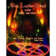 ROHOOT//Das Luzifer-Ritual oder 'non serviam'