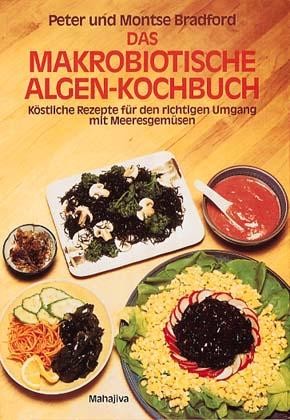 Das makrobiotische Algen-Kochbuch