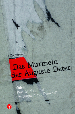 Das Murmeln der Auguste Deter