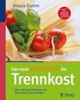 Das neue große Buch der Trennkost