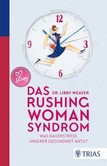 Das Rushing Woman Syndrom