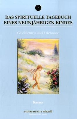 Das spirituelle Tagebuch eines neunjährigen Kindes