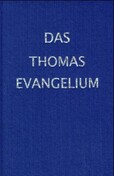 Das Thomas Evangelium