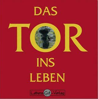 Das Tor ins Leben - Softcover