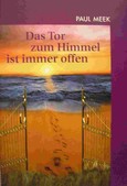 Das Tor zum Himmel ist immer offen