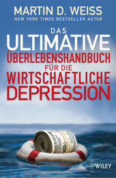 Das ultimative Überlebenshandbuch für die wirtschaftliche Depression