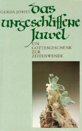 Das ungeschliffene Juwel