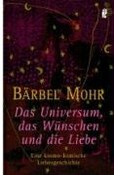 Das Universum, das Wünschen und die Liebe