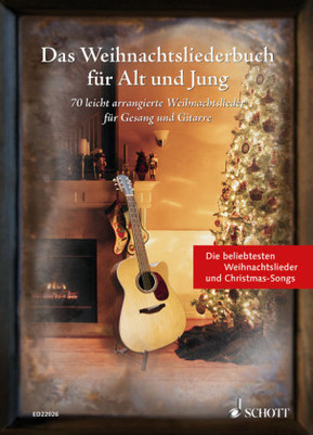 Das Weihnachtsliederbuch für Alt und Jung, für Gesang und Gitarre