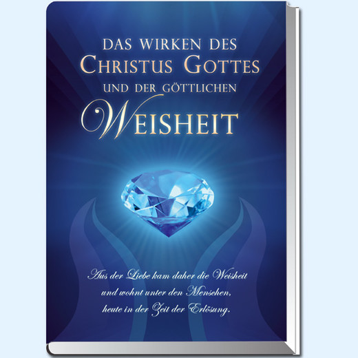 Das Wirken des Christus Gottes und der Göttlichen Weisheit, m. 2 DVD-Videos