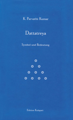 Dattatreya - Symbol und Bedeutung