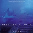 Deep Still Blue (CD & DVD) Audio CD