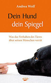 Dein Hund - dein Spiegel