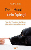 Dein Hund - dein Spiegel