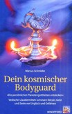 Dein kosmischer Bodyguard