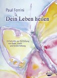 Dein Leben heilen