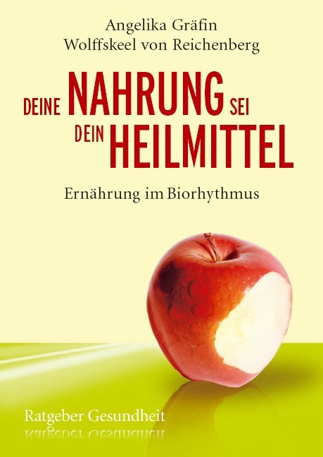 Deine Nahrung sei dein Heilmittel - Ernährung im Biorhythmus