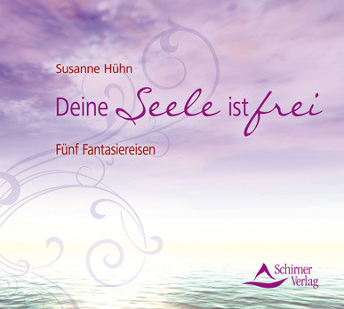 Deine Seele ist frei - Meditations-CD