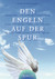 Den Engeln auf der Spur, 1 DVD, deutsch-englische Version