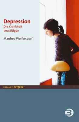 Depression - Die Krankheit bewältigen