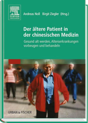 Der ältere Patient in der chinesischen Medizin