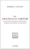 Der Arschloch-Faktor