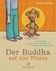 Der Buddha auf vier Pfoten