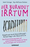 Der Burnout-Irrtum