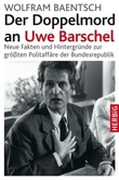 Der Doppelmord an Uwe Barschel