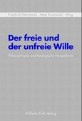 Der freie und der unfreie Wille
