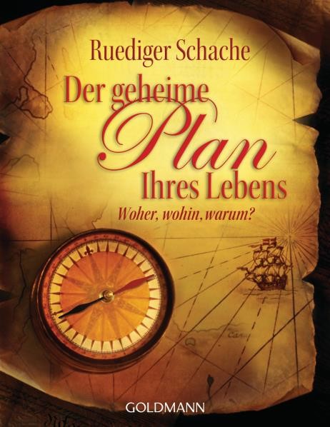 Der geheime Plan Ihres Lebens