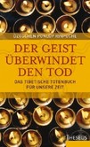 Der Geist überwindet den Tod