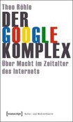 Der Google-Komplex