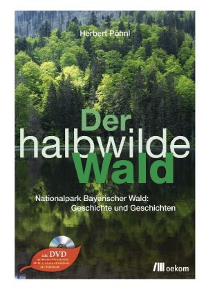 Der halbwilde Wald