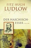 Der Haschisch-Esser