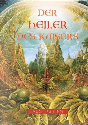 Der Heiler des Kaisers