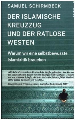 Der islamische Kreuzzug und der ratlose Westen