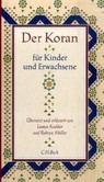 Der Koran für Kinder und Erwachsene