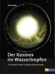 ROT//Der Kosmos im Wassertropfen