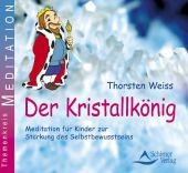 Der Kristallkönig - Meditations-CD