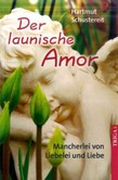 Der launische Amor