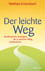 Der leichte Weg