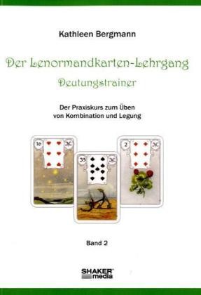 Der Lenormandkarten-Lehrgang, Deutungstraining